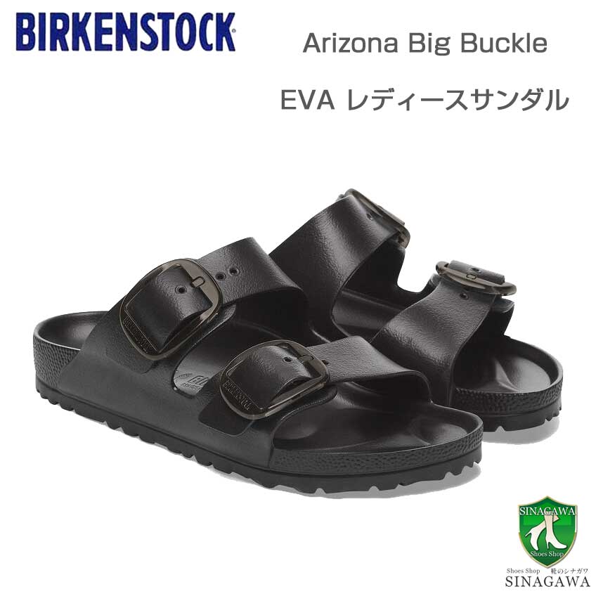 BIRKENSTOCKビルケンシュトックARIZONABIGBUCKLEEVA(アリゾナビッグバックル)レディース1029641(EVA/ブラック)ドイツ生まれの快適サンダル「靴」