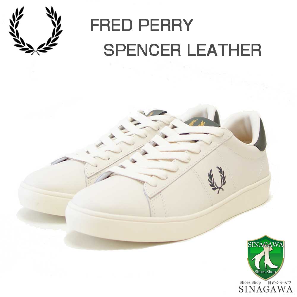 FREDPERRYフレッドペリーB4334X37(ユニセックス)SPENCERLEATHER(スペンサーレザー)カラー:ECRU/LAUREL天然皮革のローカットスニーカー