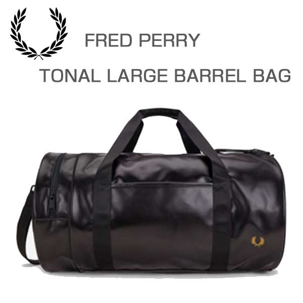 フレッドペリーバッグFREDPERRYTONALLARGEBARRELBAGL9255774(BLACK)ラージサイズバレルバッグドラムバッグボストンバッグ