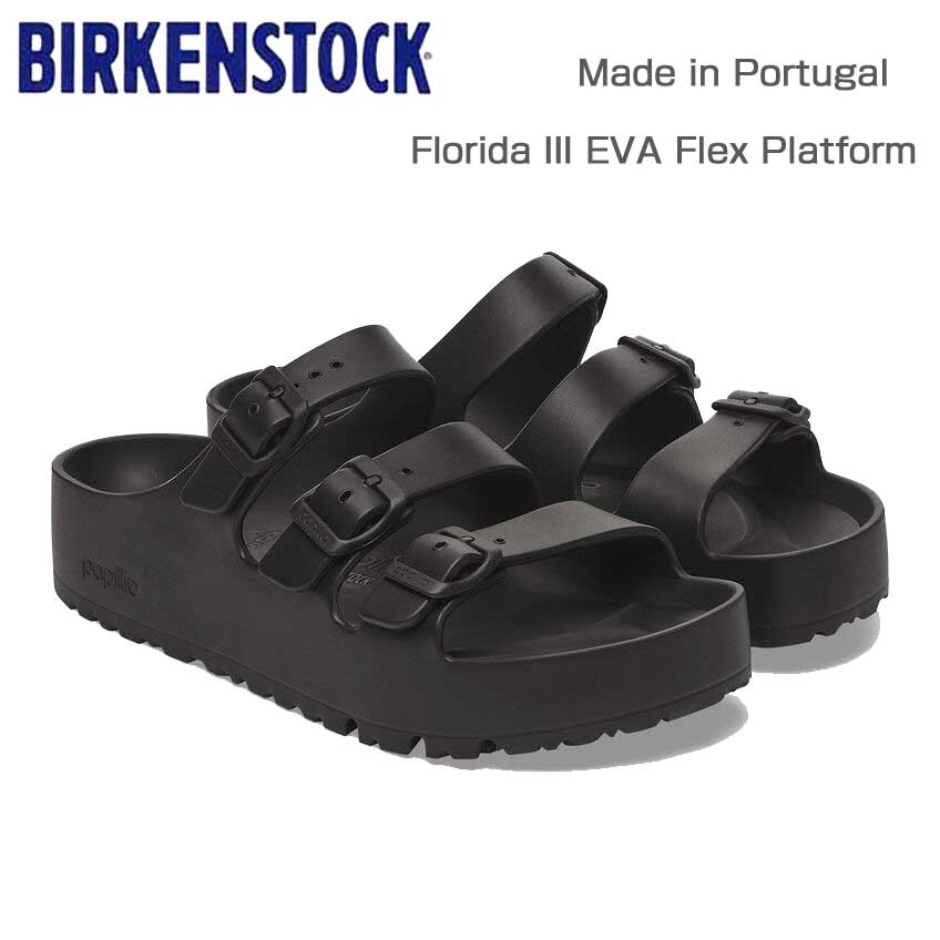 papillio by BIRKENSTOCK ビルケンシュトック Florida III EVA Flex